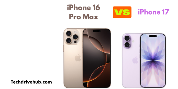 iPhone 17 vs iPhone 16 Pro Max: डिटेल्ड तुलना, फ़ीचर्स और बाइंग गाइड